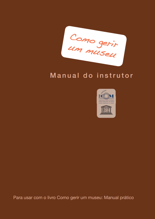 Como gerir um museu: Manual do instrutor